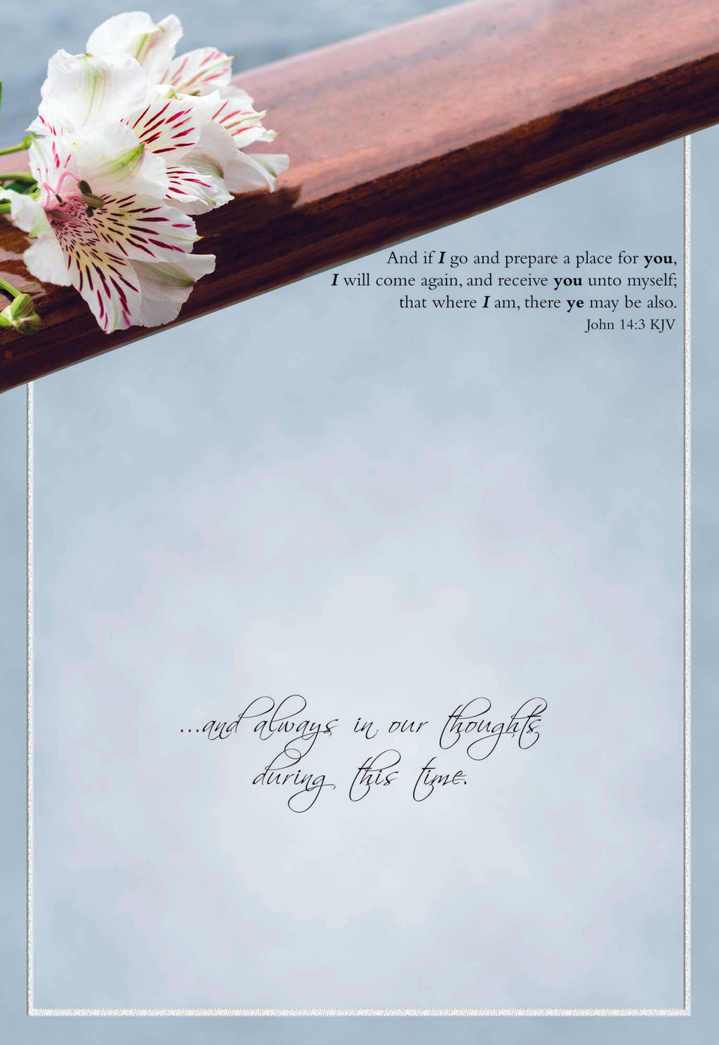 ...and always in our thoughts during this time.