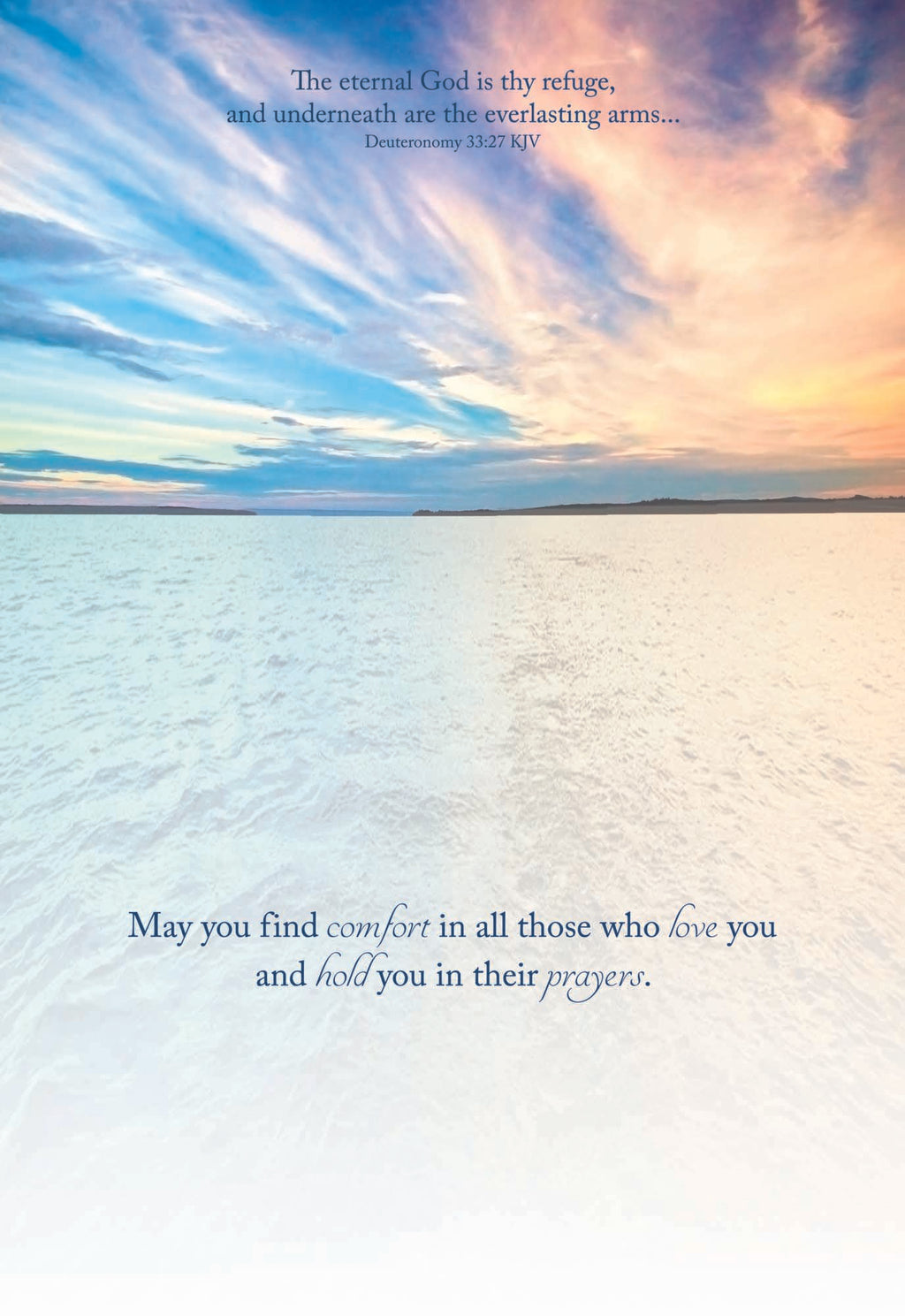 May you find comfort in all those who love you and hold you in their prayers.