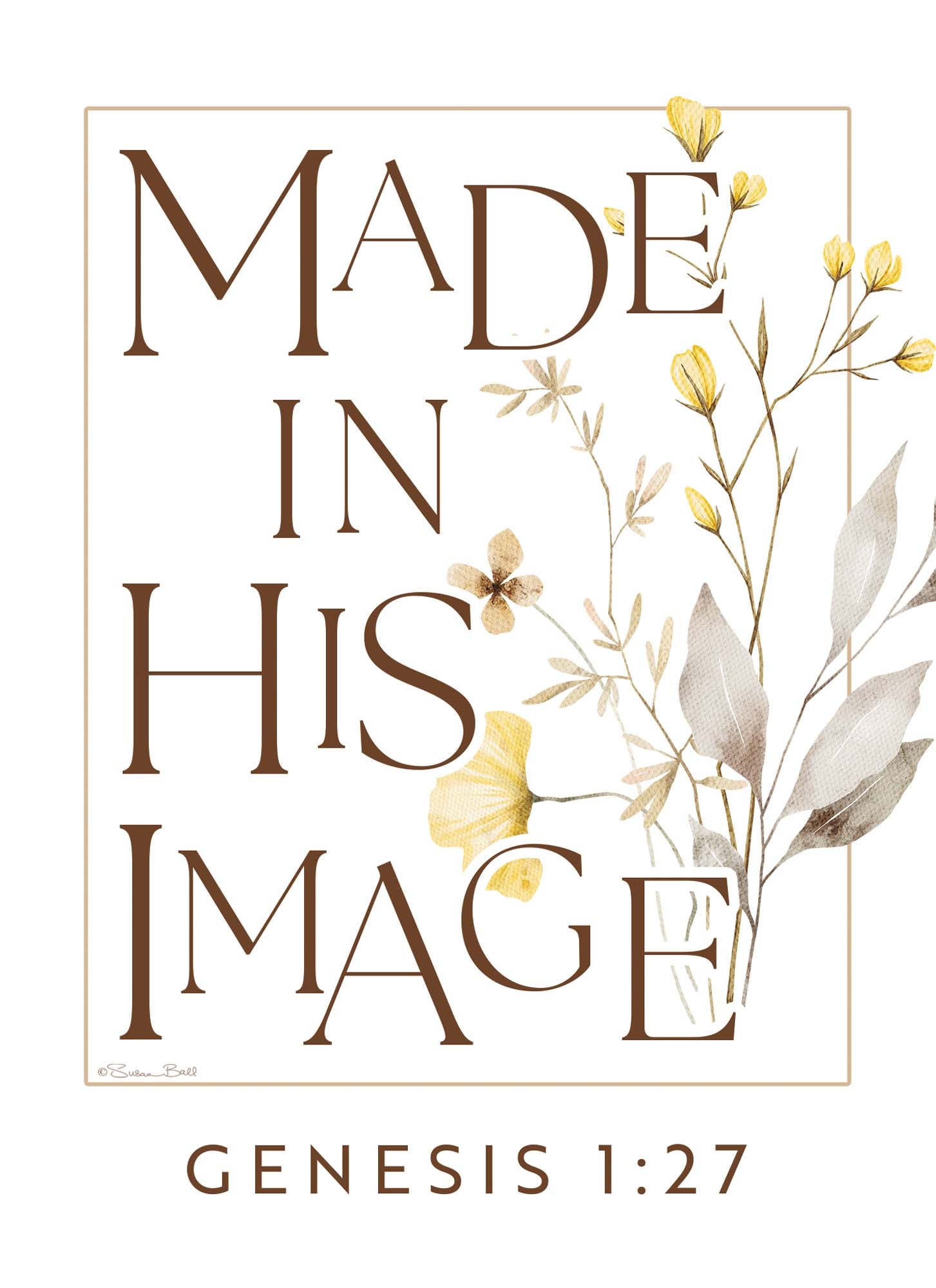 Poster with 'Made in His Image' text and floral design on a white background